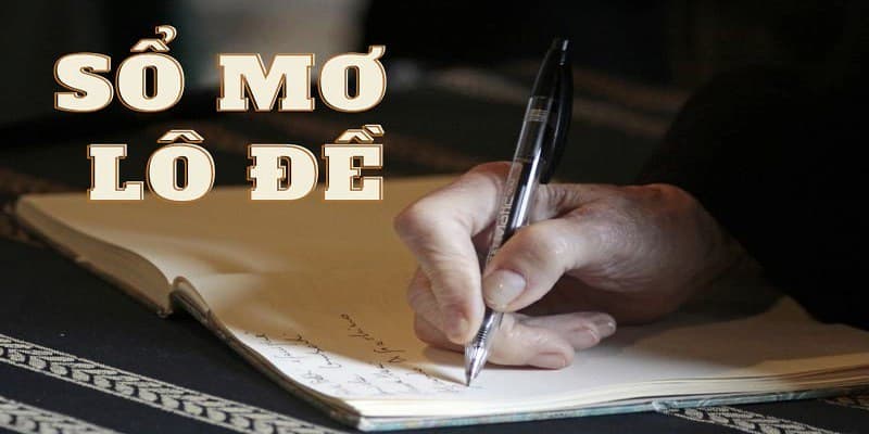 Khái niệm sổ mơ lô đề
